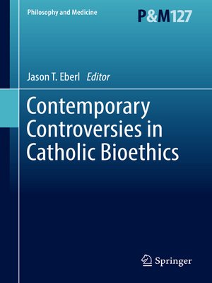 cover image of Contemporary Controversies in Catholic Bioethics
